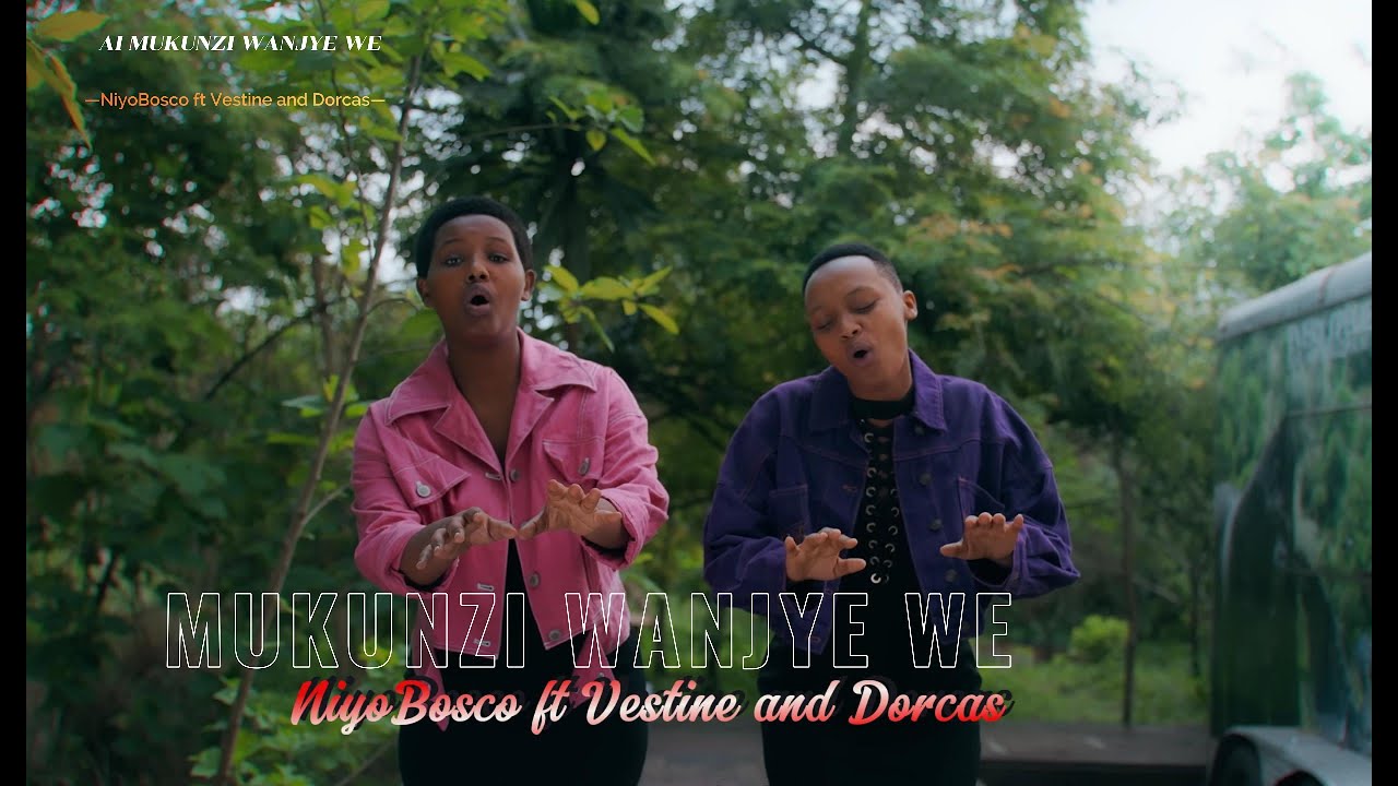 Vestine and Dorcas | Mukunzi wanjye we  ft Niyobosco (Official Video 2026)