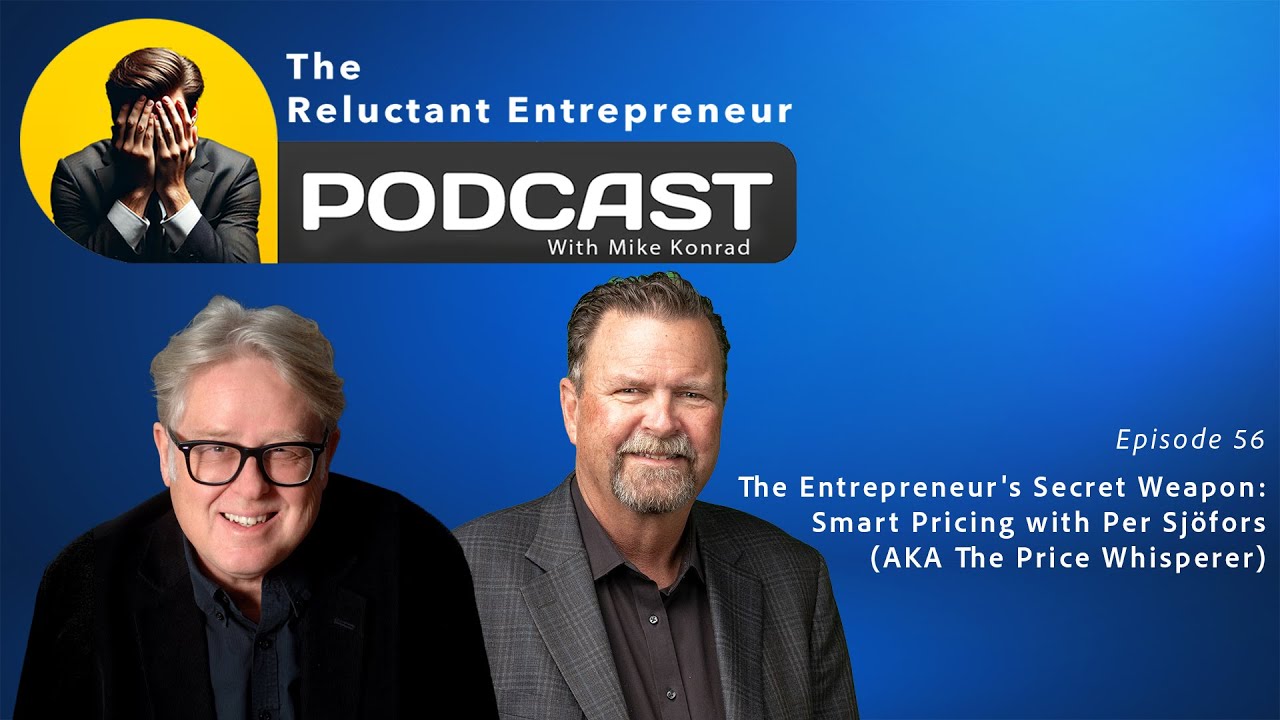 The Entrepreneur's Secret Weapon: Smart Pricing with Per Sjöfors (AKA The Price Whisperer) - # 56