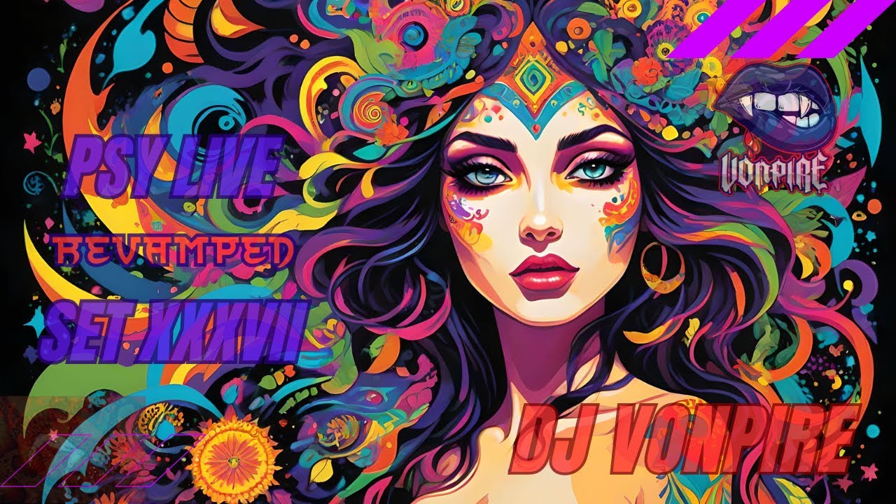 DJ Vonpire - Live PSYTRANCE Set XXXVII - Revamped