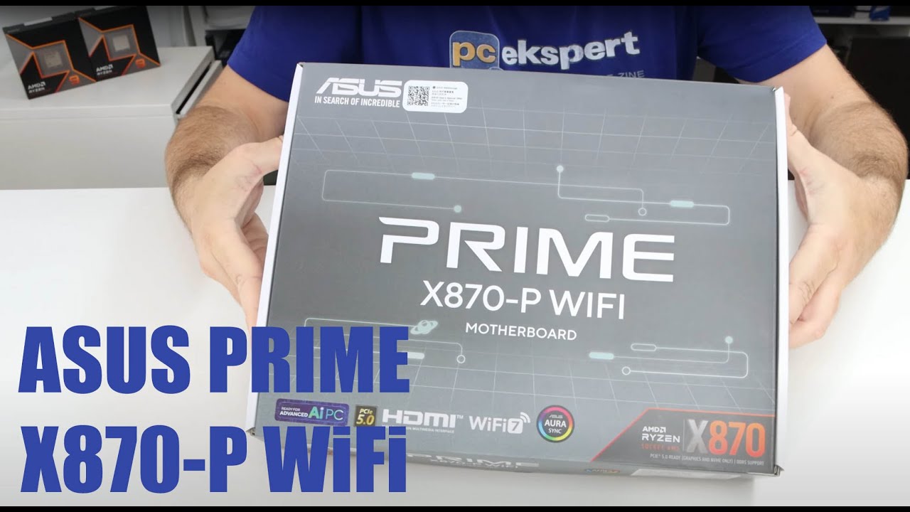 ASUS PRIME X870-P WIFI unboxing