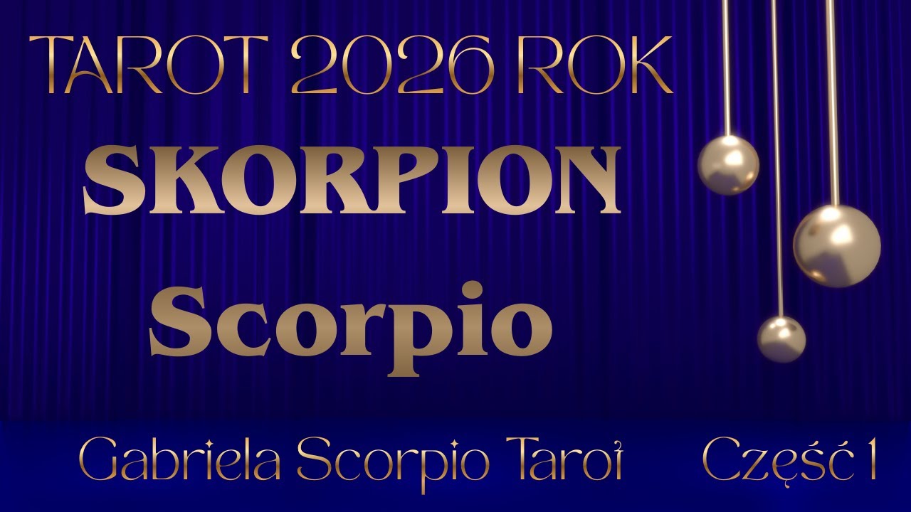 SKORPION ♏ 2026 ROK Tarot Jesteś Prawdziwym Skarbem Zregeneruj Się Nieskończoność Scorpio Tarot