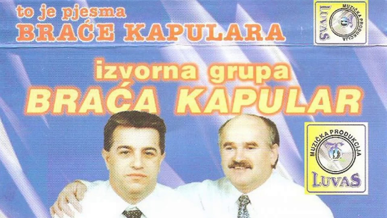 BRAĆA KAPULAR - TO JE PJESMA KAPULARA - KOMPLETAN ALBUM