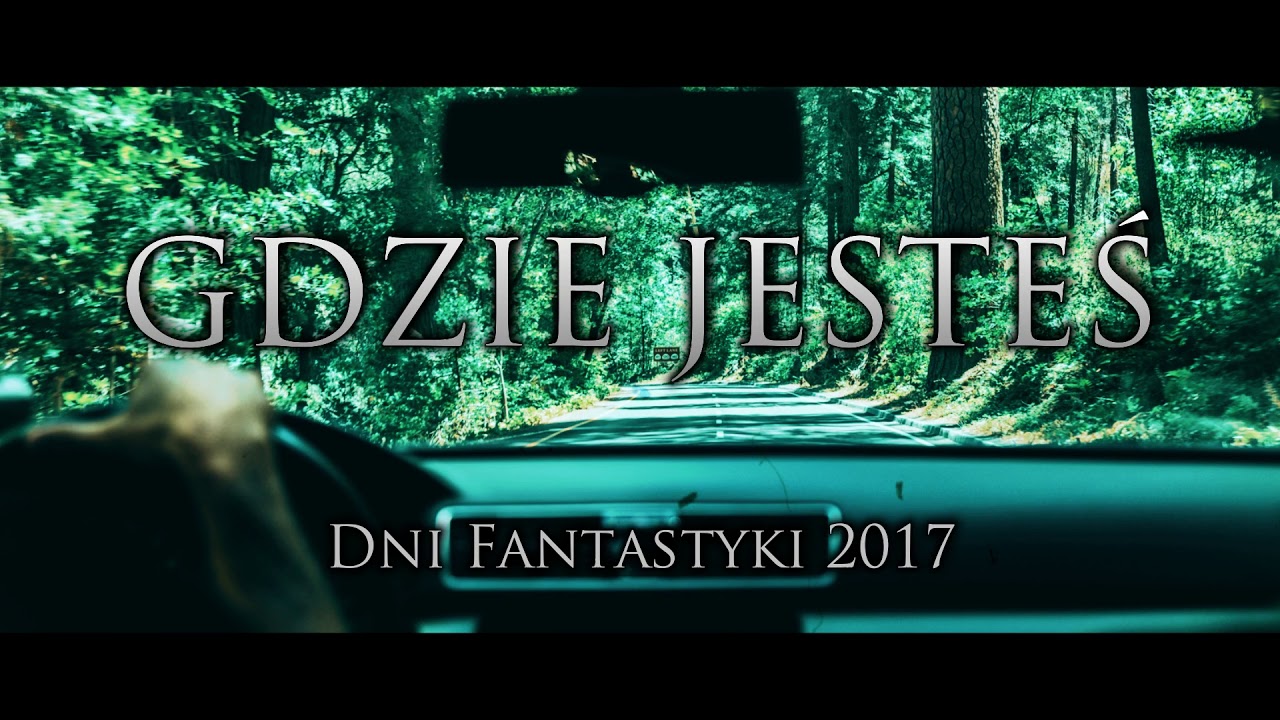Gdzie jesteś - CreepyPasta Dni Fantastyki 2017 (PL)