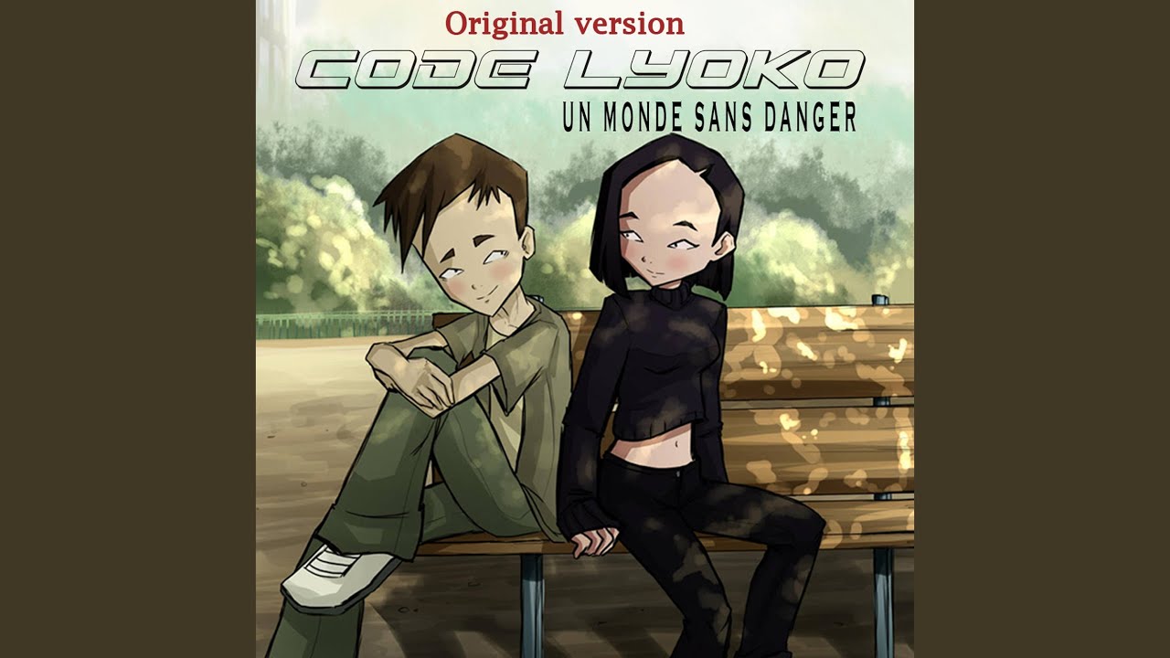 Un Monde Sans Danger (From “Code Lyoko”) (Original Version)
