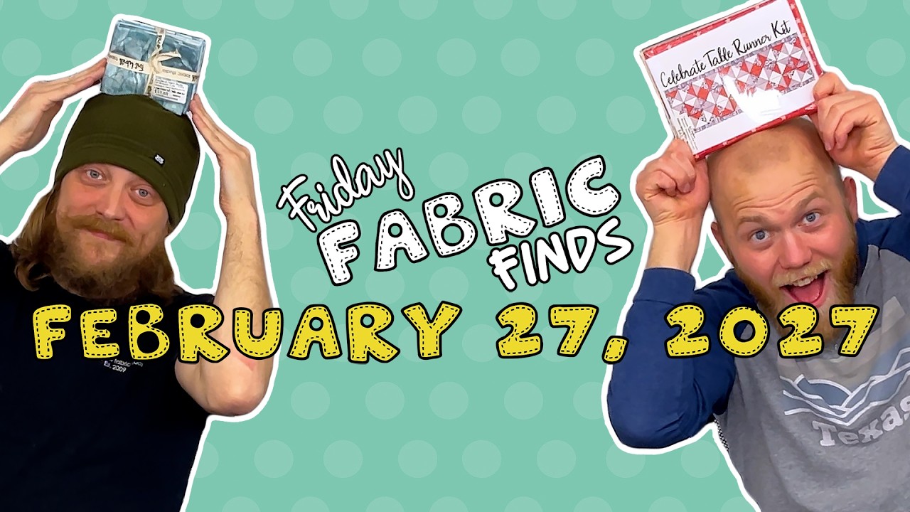 Friday Fabric Finds 2-27-26: Friday Feels So Cute! 💕