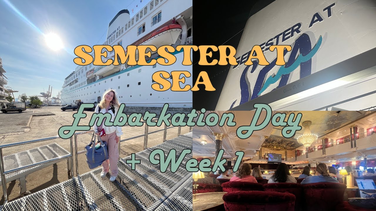 Embarkation day + Week 1 @ Sea! | SEMESTER AT SEA SPRING 24