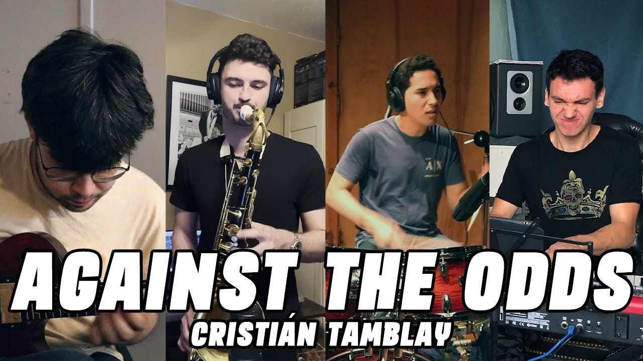 Against The Odds – Cristián Tamblay