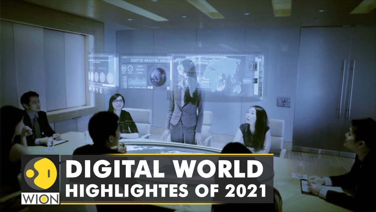 Digital world highlights of 2021: Digital era was more embedded in the real world amid the pandemic