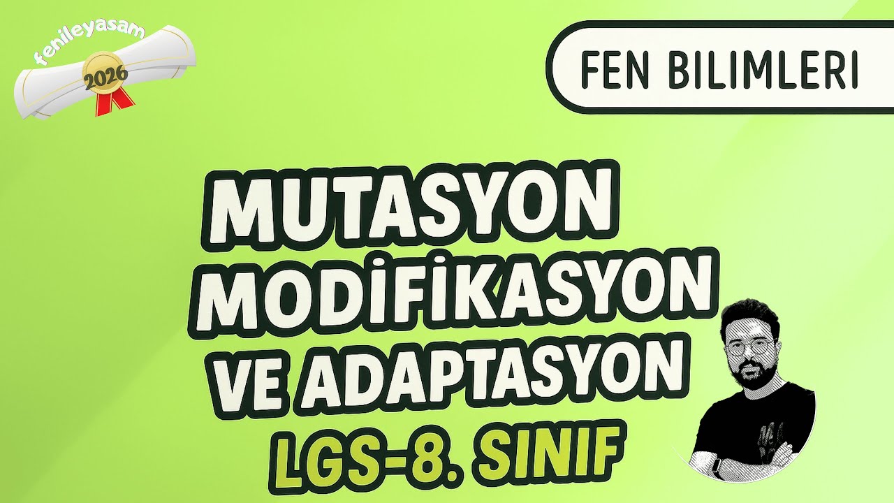Mutasyon - Modifikasyon ve Adaptasyon  | 8. Sınıf Fen Bilimleri Konu Anlatımı #lgs2026