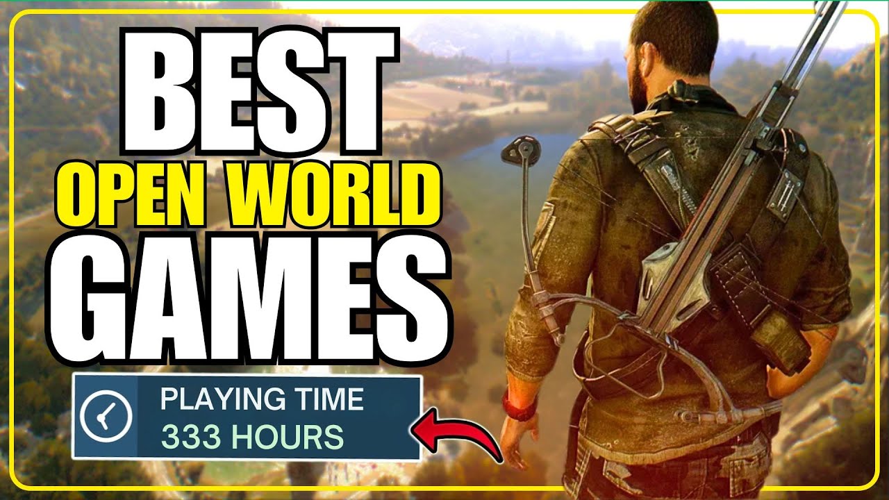 Best 15 OPEN WORLD Games You Must Play