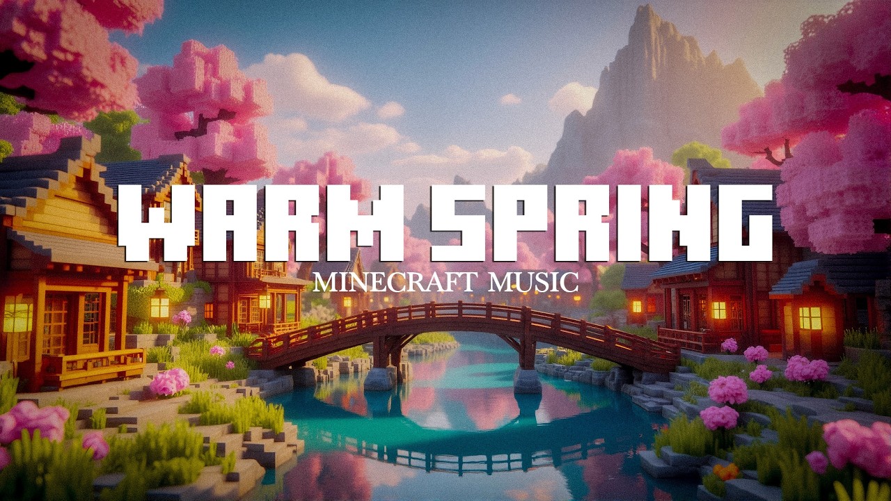Beautiful day, so relax; this music will help you de-stress… (Minecraft spring-themed music)