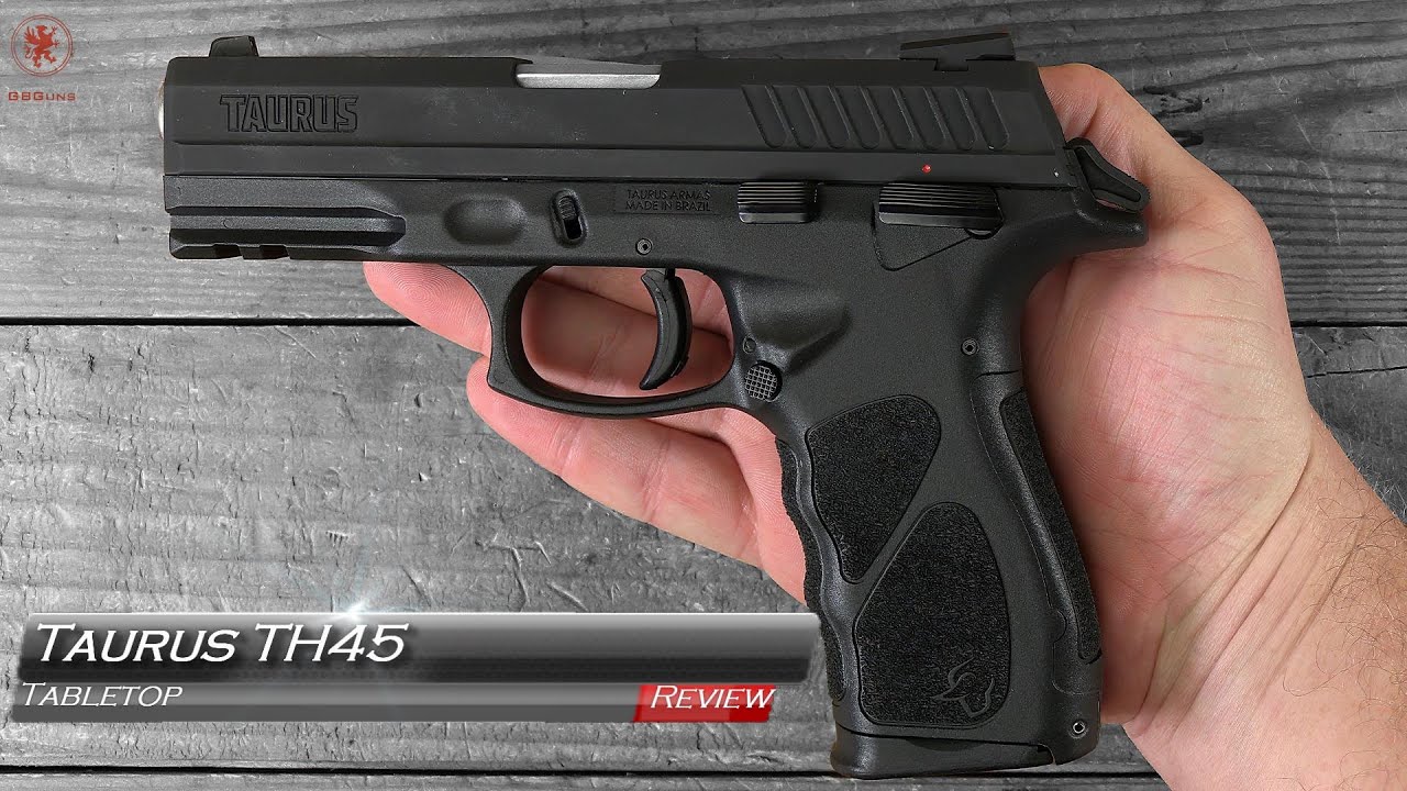 Taurus TH45 Tabletop Review and Field Strip