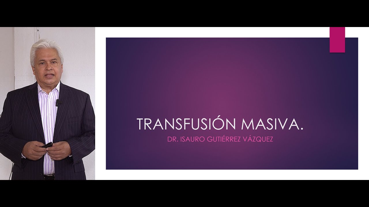 TRANSFUSI&Oacute;N MASIVA