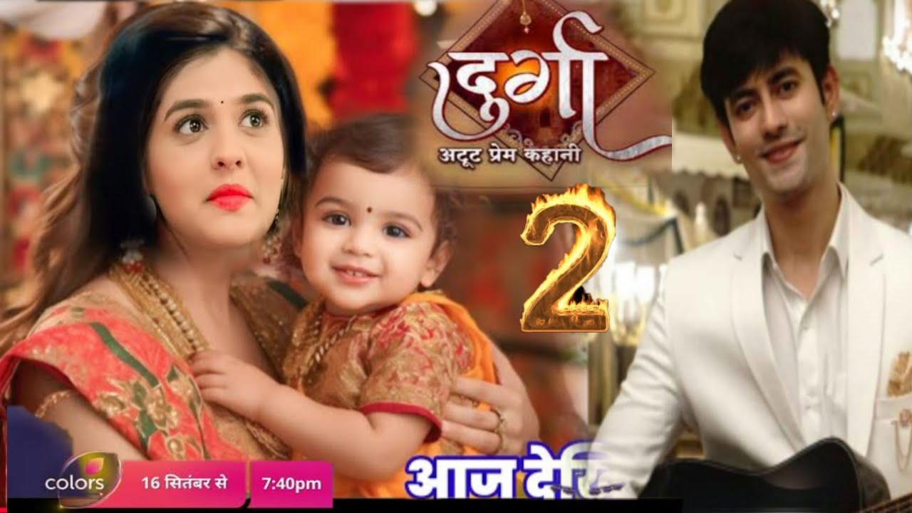 Durga Serial Season 2 || Durga Ak Atut Prem Kahani Offair || Last Episode Date