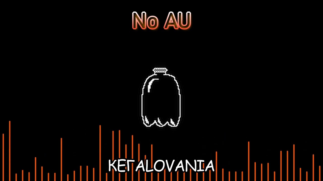NO AU - Кегаlovania | Kegalovania