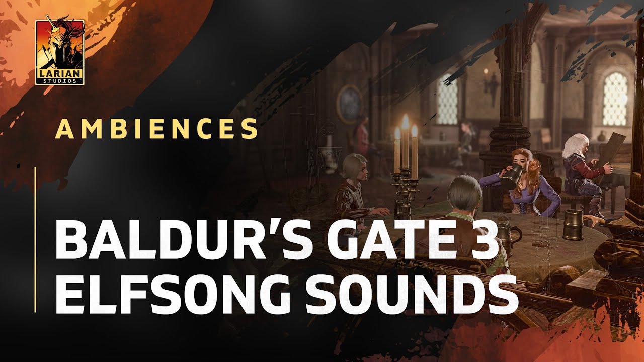 Baldur's Gate 3 Ambiences - Elfsong Sounds