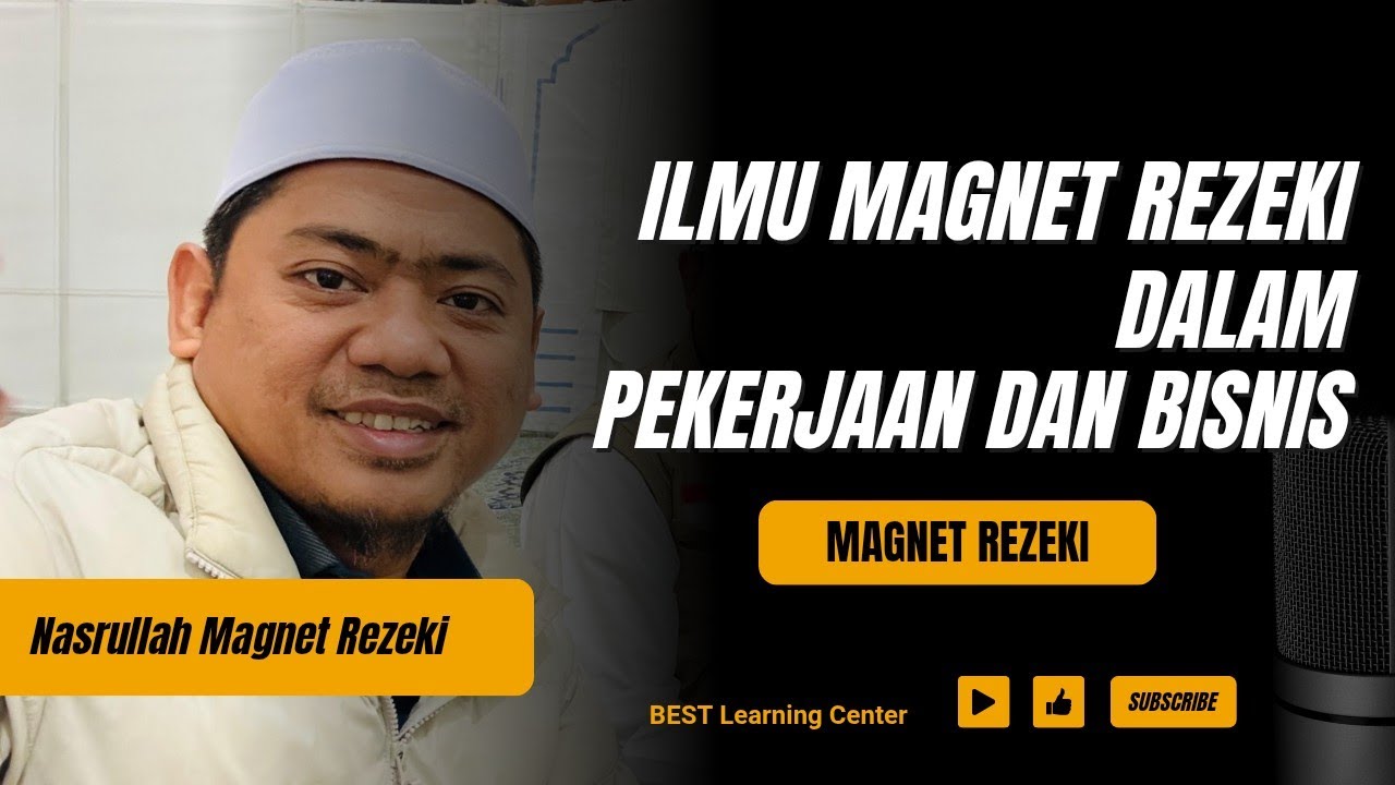 Implementasi Ilmu Magnet Rezeki dalam Pekerjaan dan Bisnis - Ust Nasrullah Magnet Rezeki