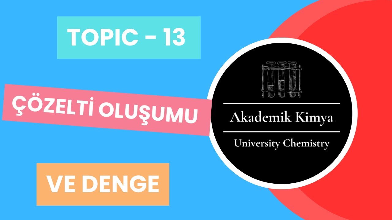 Çözelti Oluşumu ve Denge - Solution Formation and Equilibrium