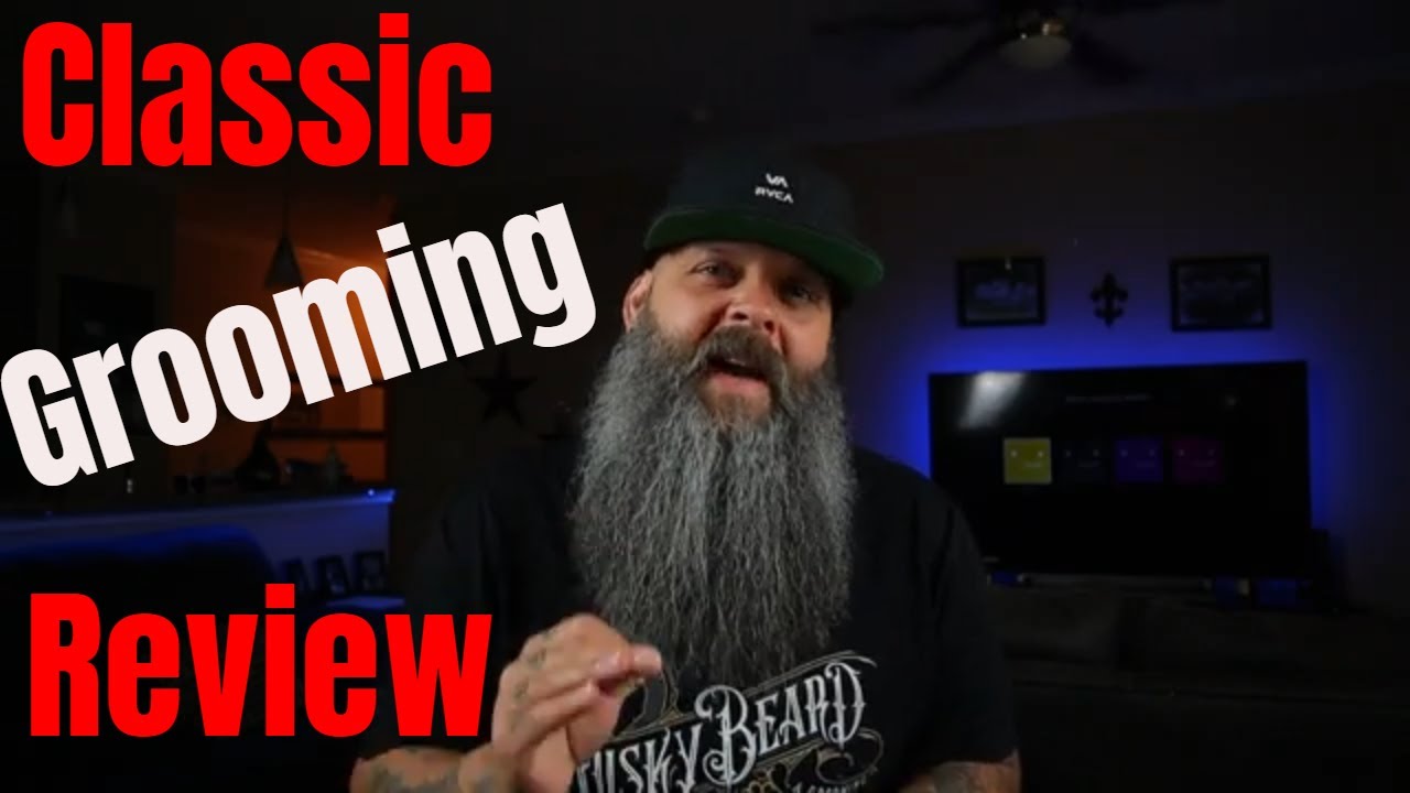 Classic Grooming Review | 2021 Best Beard Product yet