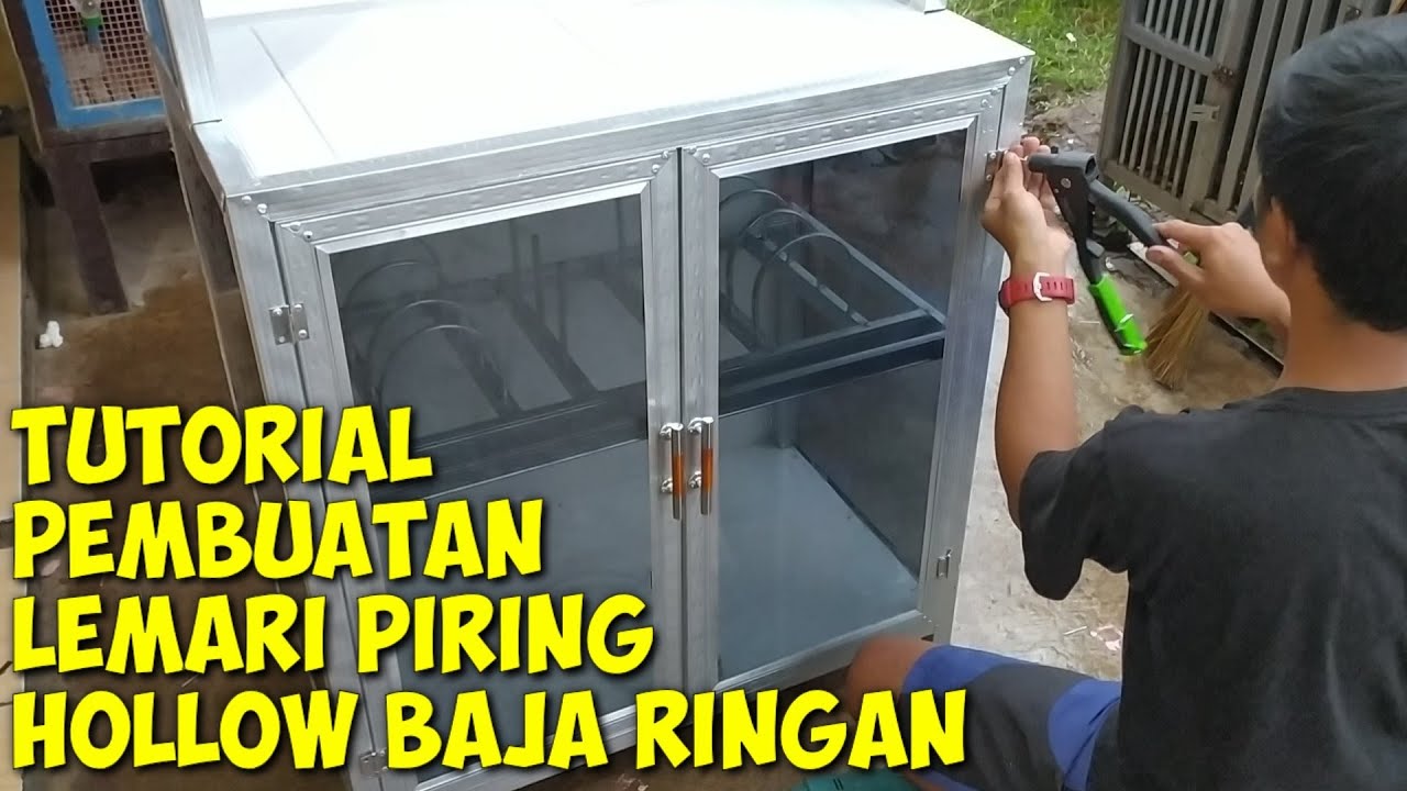 Tutorial Lengkap Pembuatan Lemari Rak piring hollo Baja Ringan