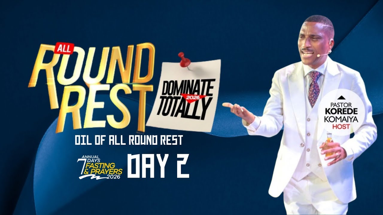 Oil Of All Round Rest | Day 2 | 7Days Fasting & Prayer With Pastor Korede Komaiya
