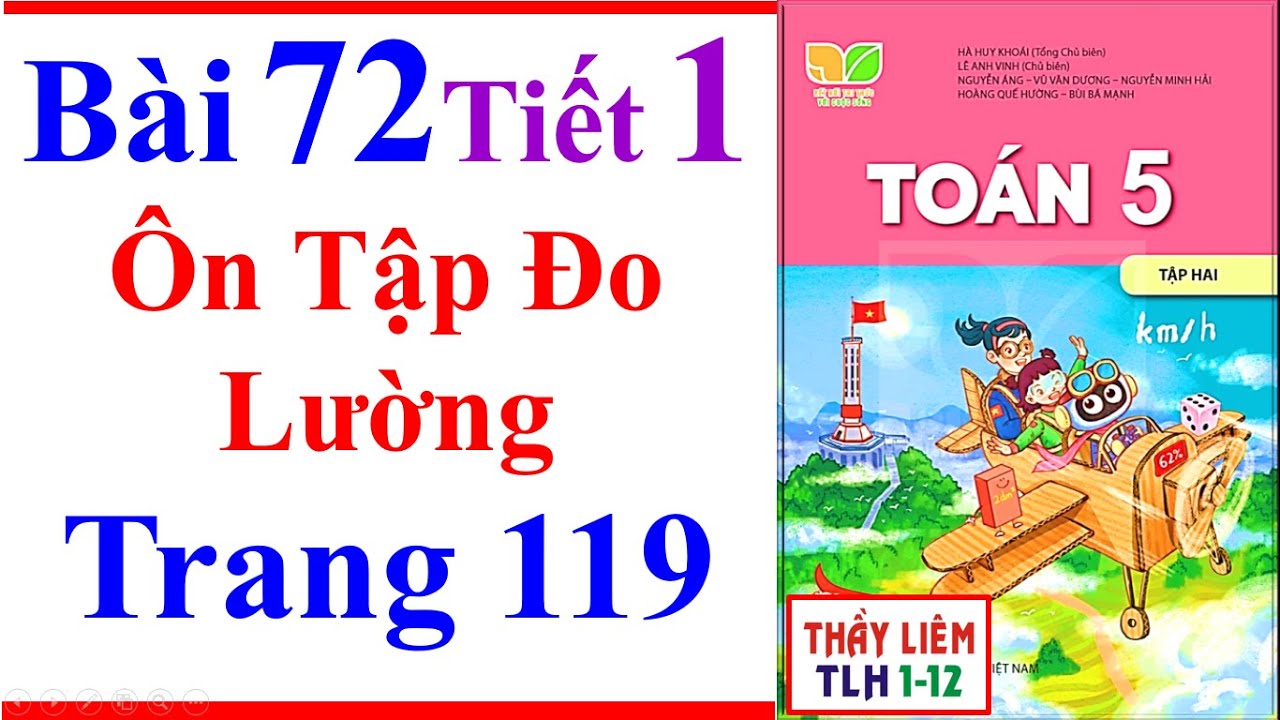 Toán Lớp 5 Bài 72 | Ôn Tập Đo Lường | Trang 119 | Kết Nối Tri Thức | Tiết 1 | Tập 2