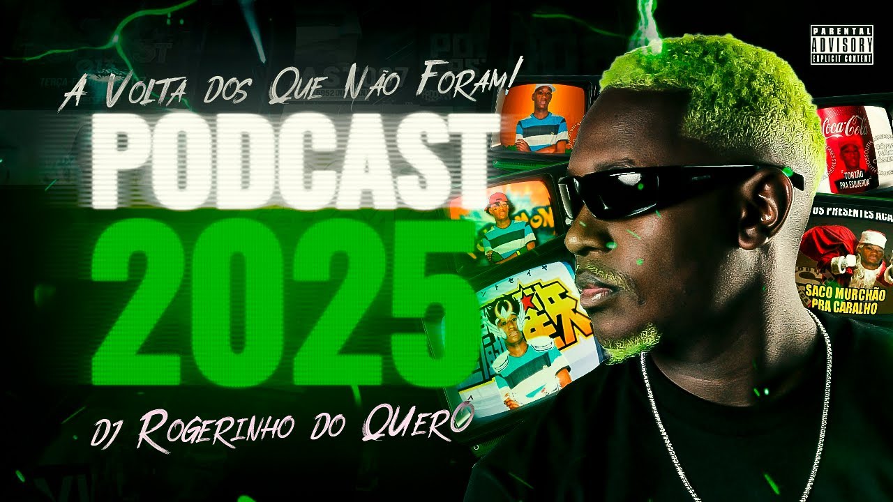 PODCAST 2025 DJ ROGERINHO DO QUERÔ [ A VOLTA DOS QUE NÃO FORAM ]