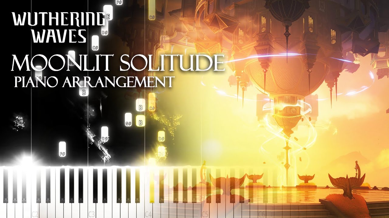 Moonlit Solitude 「Rinascita OST」 - Wuthering Waves Piano Tutorial & Sheet Music