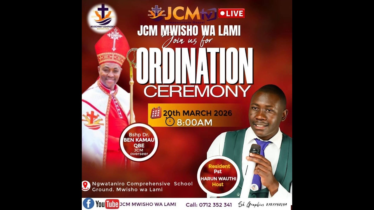 JCM MWISHO WA LAMI CHAPEL || PASTOR HARUN WAUTHI ORDINATION SERVICE