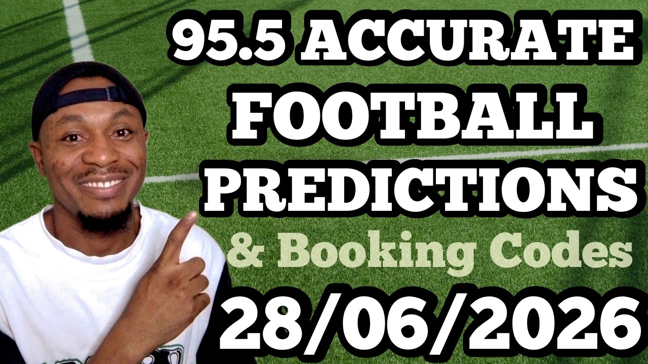 FOOTBALL BETTING TIPS & PREDICTIONS TODAY 28/06/2026 | SAFE PICKS FOR SUNDAY #footballpredictions