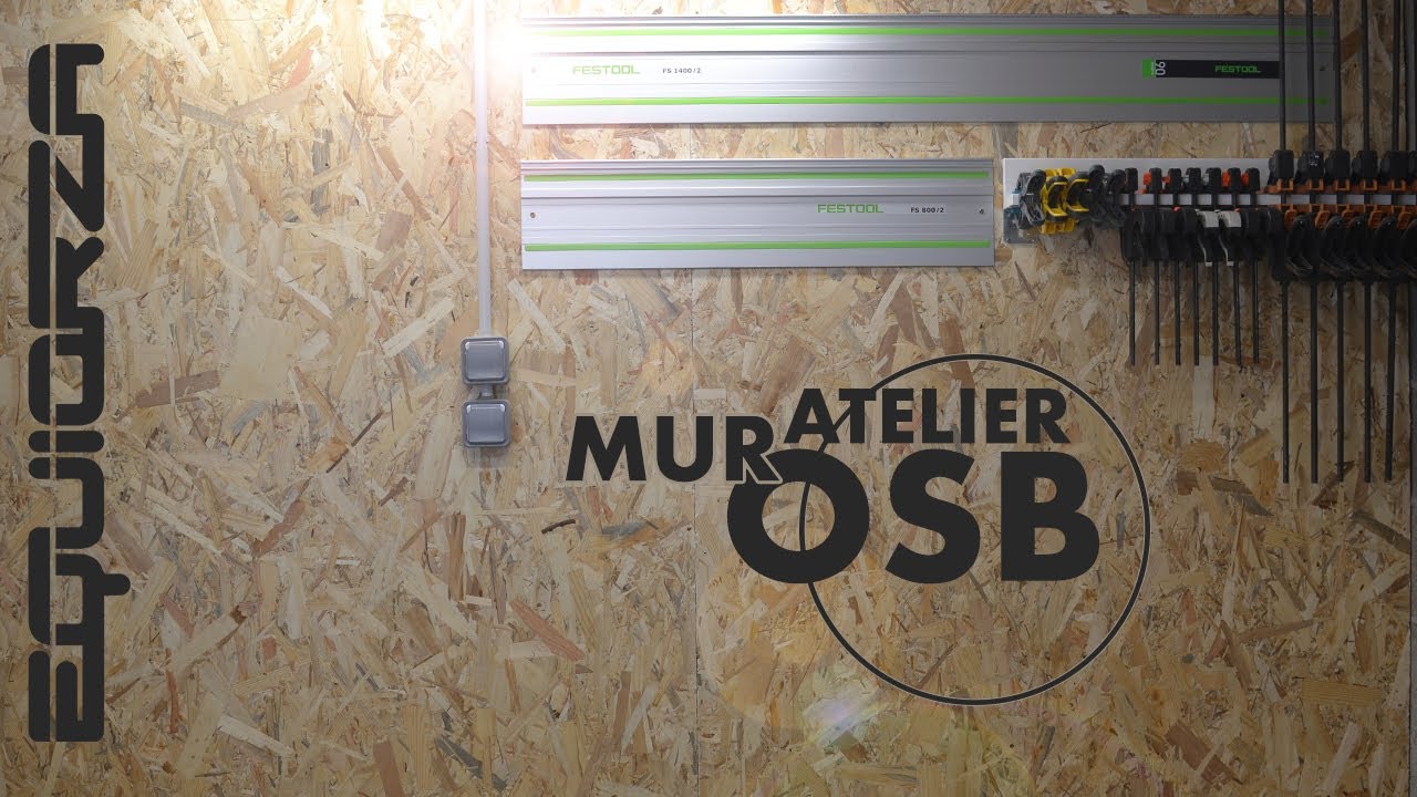 ATELIER -OSB habillage d'un mur pour isoler et fixer l'outillage