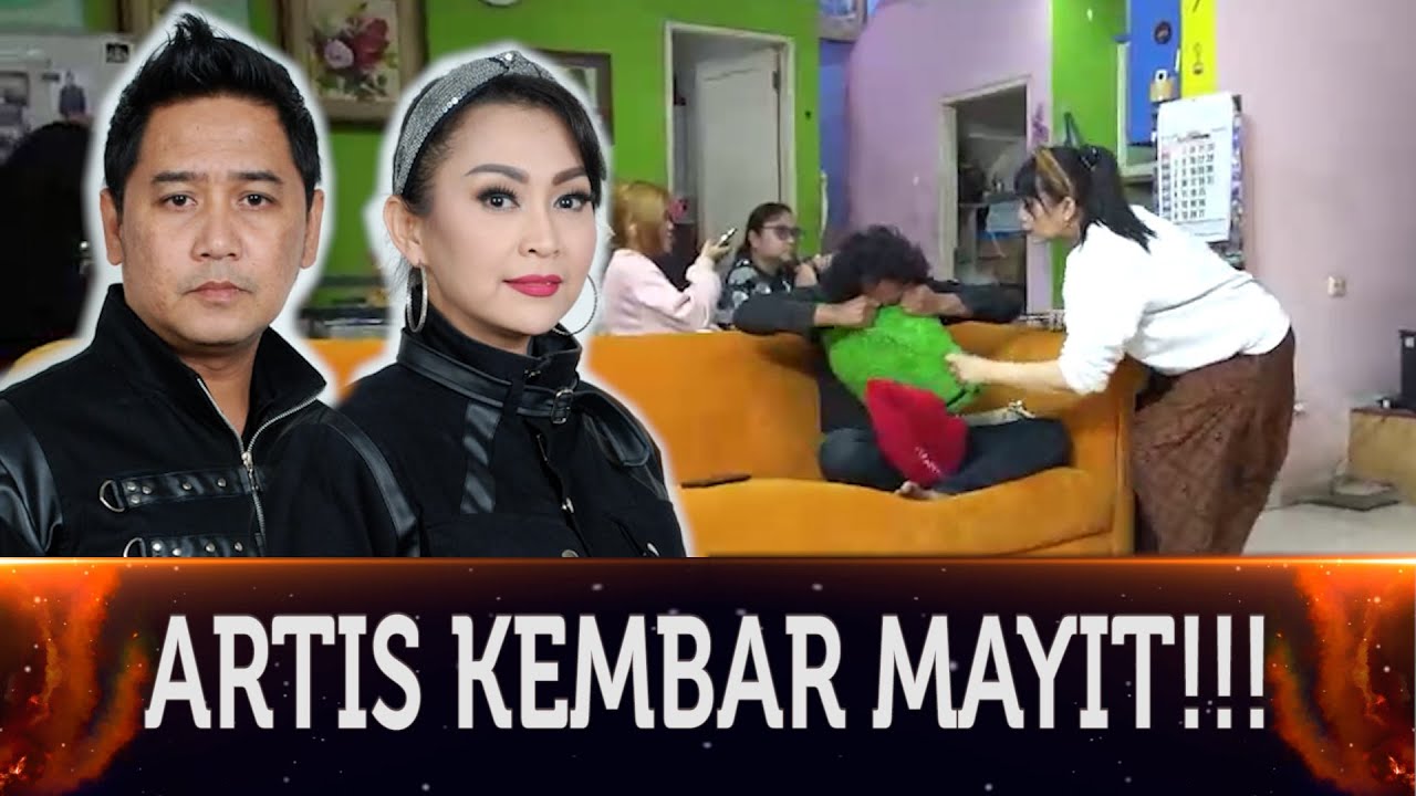 730 - ARTIS KEMBAR MAYIT!!! MENEGANGKAN