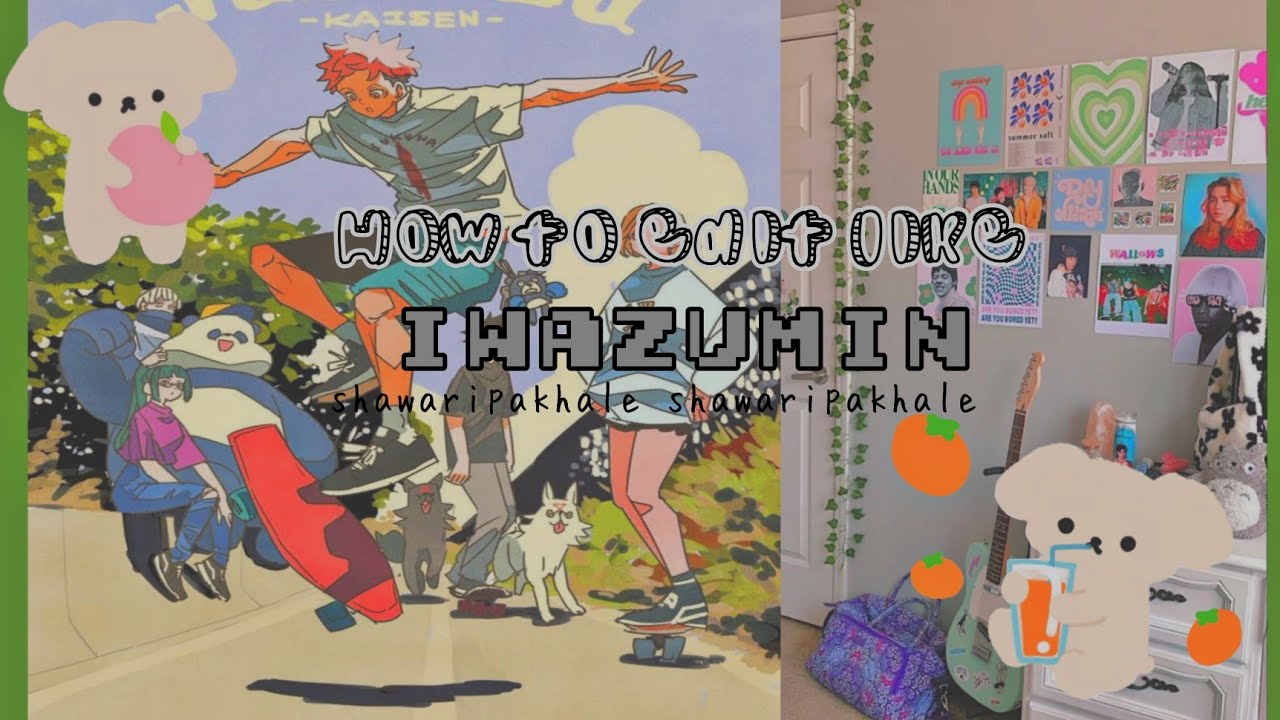 how to edit like iwazumin