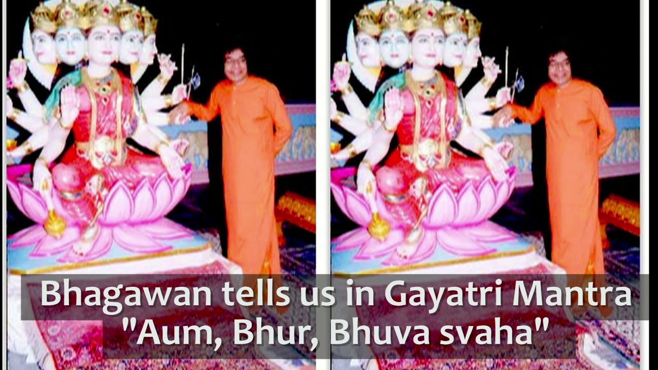 INNER MEANING&nbsp;OF GAYATRI MANTRA AS EXPLAINED BY SATHYA SAI BABA