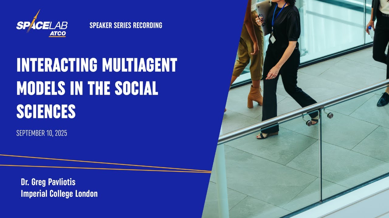 ATCO SpaceLab Speaker Series, Season 5, Episode 6: Interacting Multiagent Models in Social Sciences