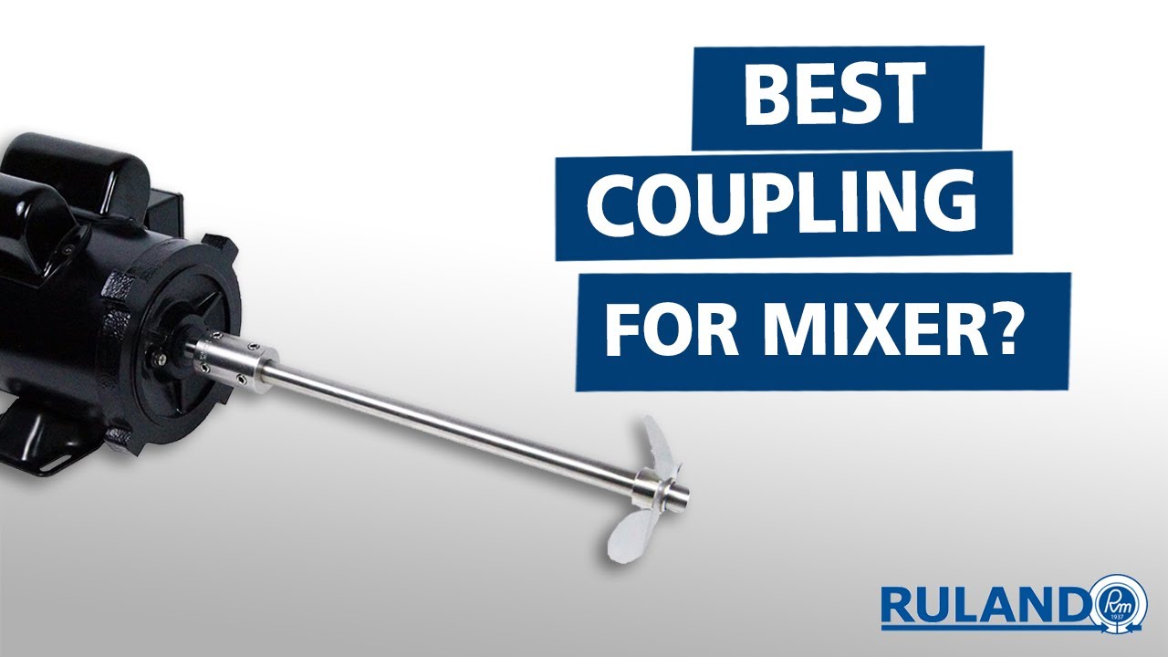 What Is The Best Coupling for a Mixer?