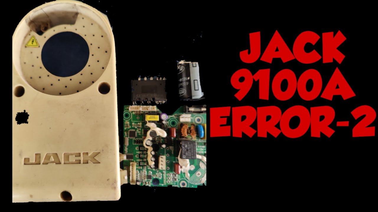 JACK 9100A ERROR-2 SOLUTION