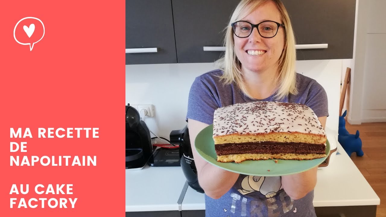 Recette du napolitain facile au Cake factory