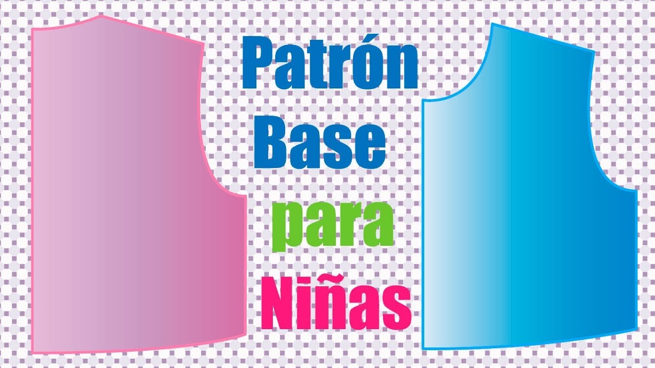 TUTORIAL: C&oacute;mo Hacer el Patr&oacute;n Base de NI&Ntilde;A 👧 (paso a paso) | Kids Pattern Base (step by setp)