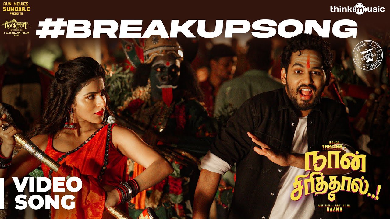Naan Sirithal | Breakup Video Song | Hiphop Tamizha | Iswarya Menon | Sundar C | Raana