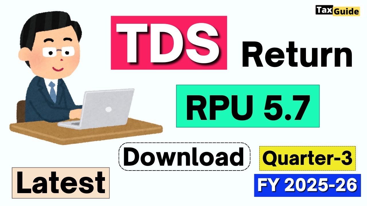 TDS Return RPU 5.7 Free Download | How to Download TDS Return free RPU New | TDS -TCS RPU 5.7 Latest
