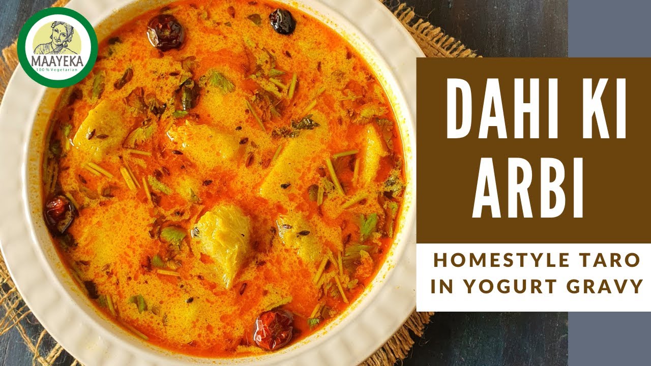 Dahi wali Arbi Ki sabzi | Dahi Ki Arbi |  दही वाली अरबी | Colocasia in yogurt sauce | Arbi Ka Salan