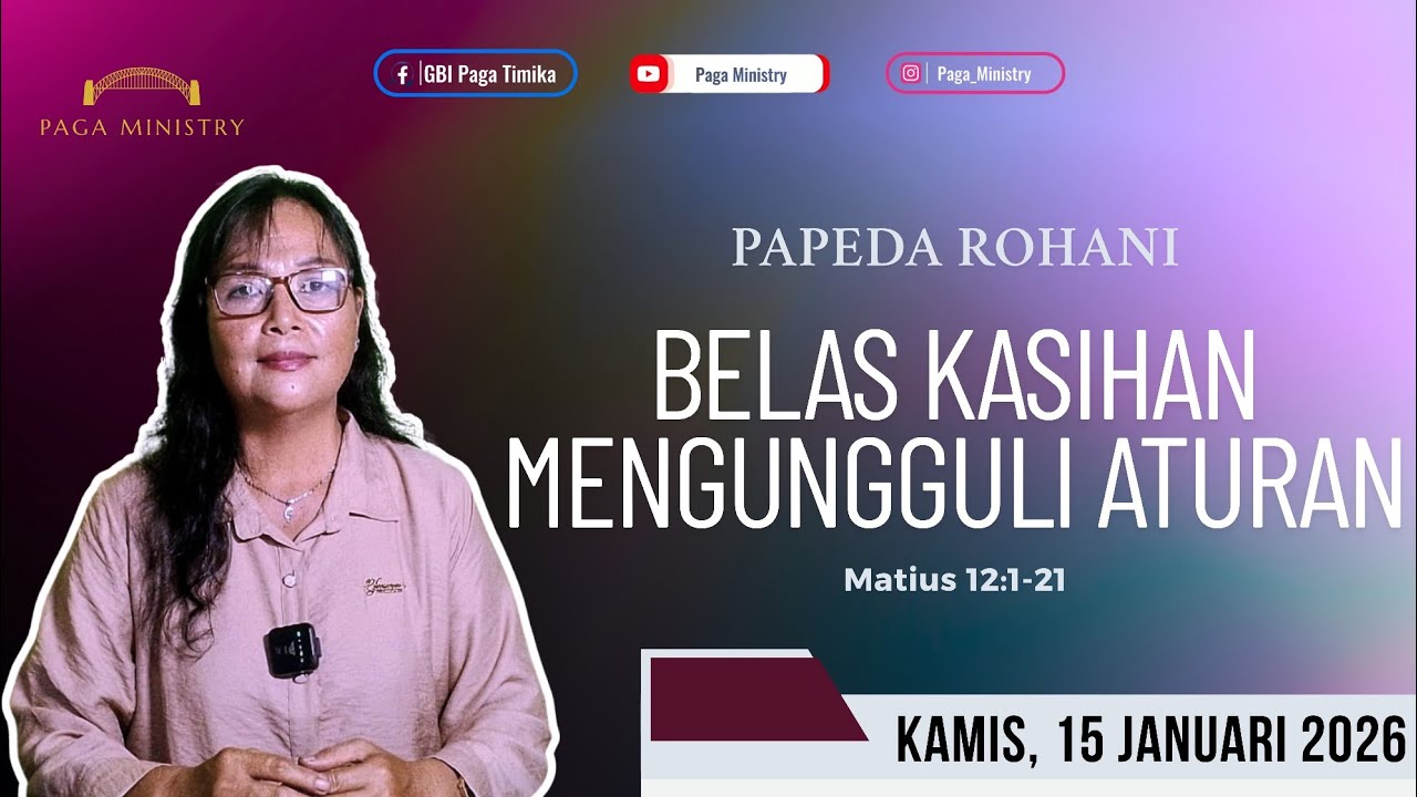Belas kasih mengungguli aturan - PARANI (Papeda rohani) Kamis, 15 Januari 2026 Matius 12:1-21