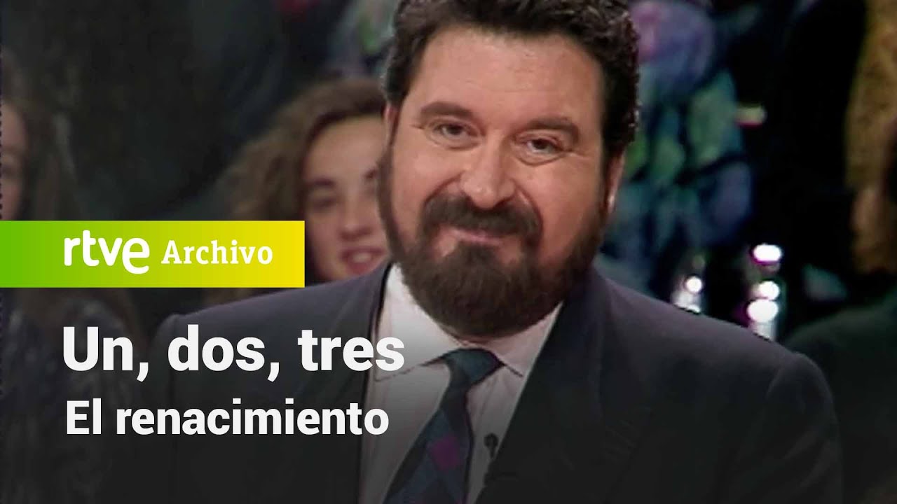 Un, dos, tres: El renacimiento  | RTVE Archivo