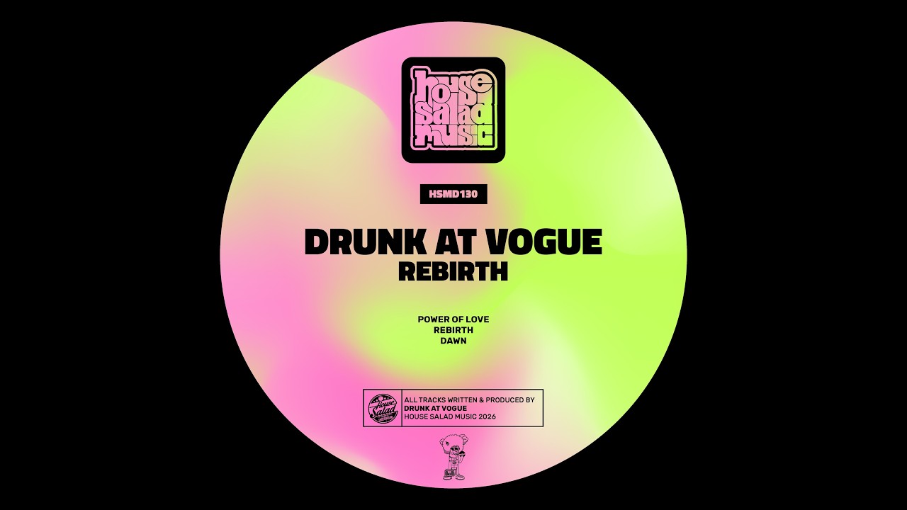 Drunk At Vogue - Dawn - House Salad Music