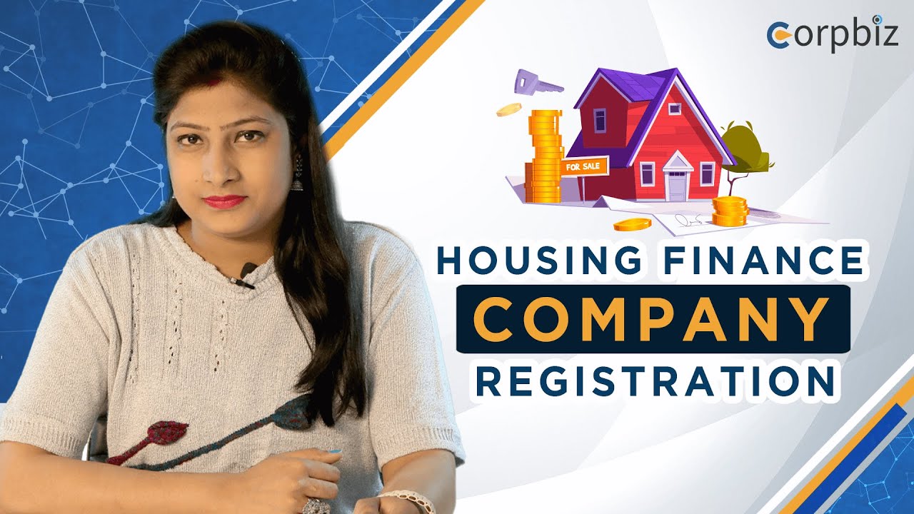 What is Housing finance company registration | Benefits | Process | Documents - Corpbiz