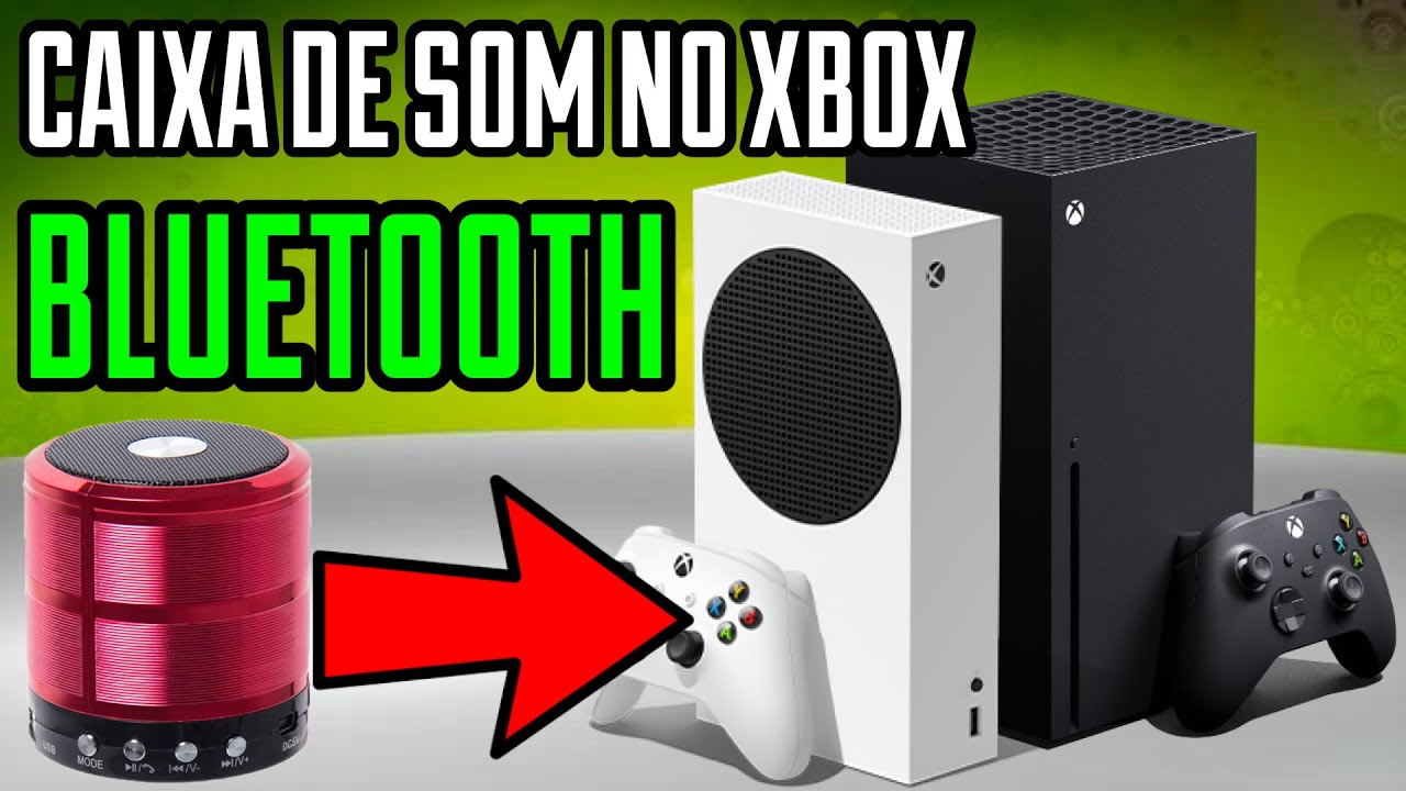 CAIXA DE SOM BLUETOOTH NO XBOX ONE , SERIES S/X