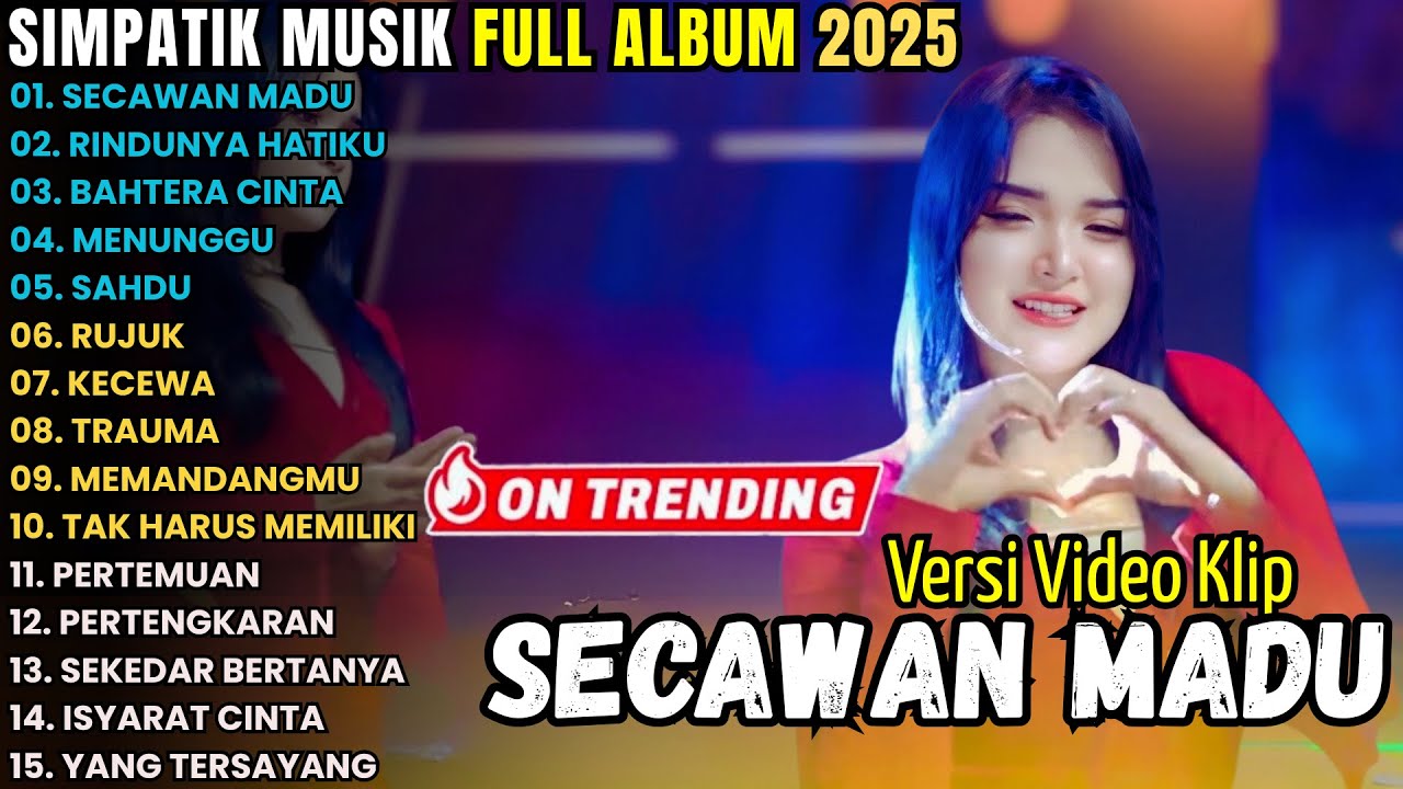 SECAWAN MADU - RINDUNYA HATIKU - BAHTERA CINTA - SIMPATIK MUSIC FULL ALBUM TERBARU 2025 || LAILA AYU