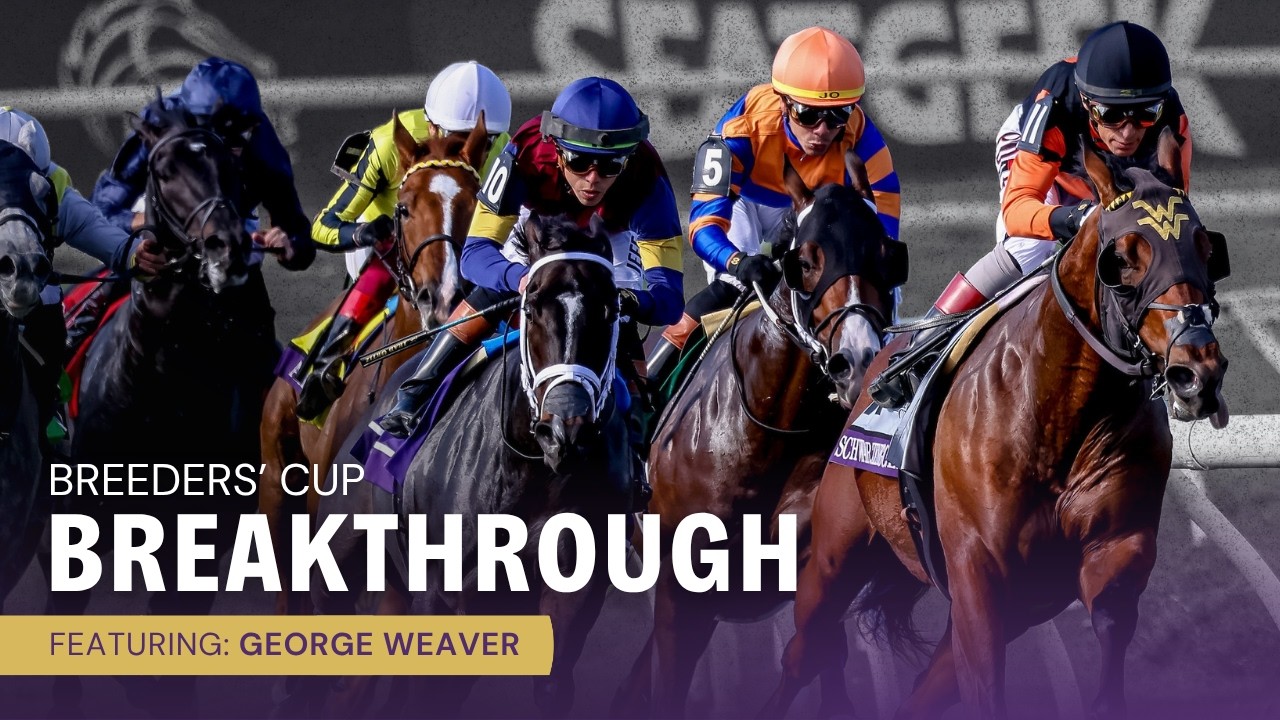 2026 Breeders' Cup Breakthrough: George Weaver