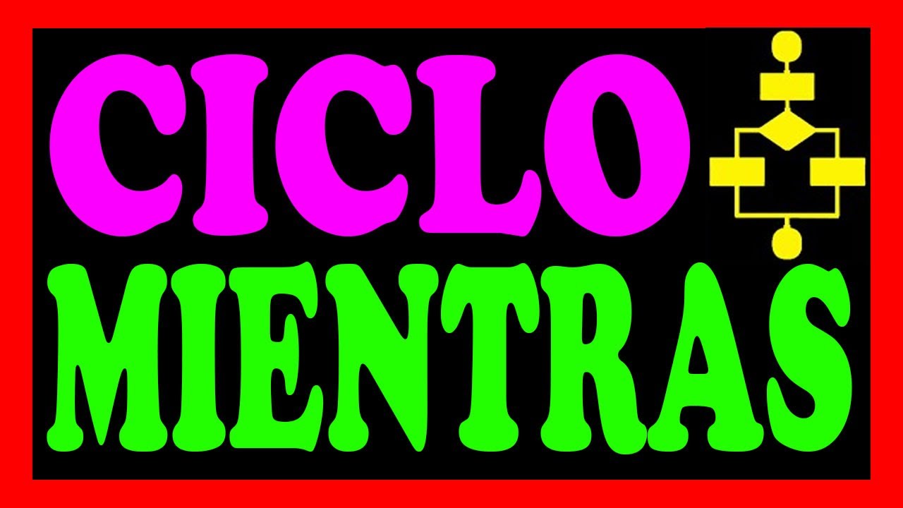 Ciclo mientras pseint ejemplos